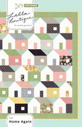 Home Again Quilt Pattern - Lella Boutique