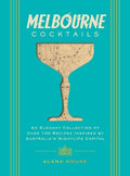 Melbourne Cocktails - Recipe Book