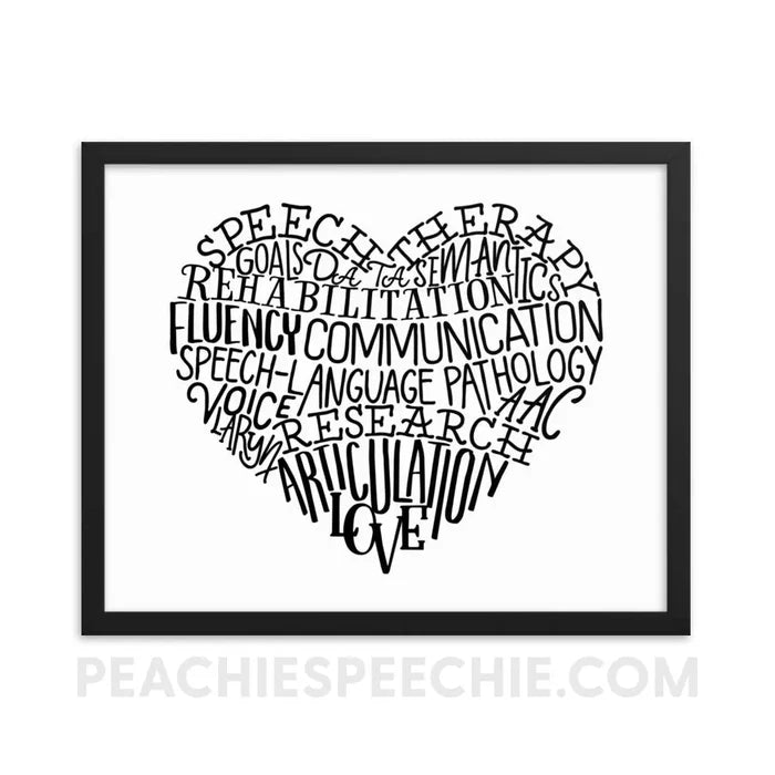 Speech Heart Framed Poster - 16×20 - Posters peachiespeechie.com